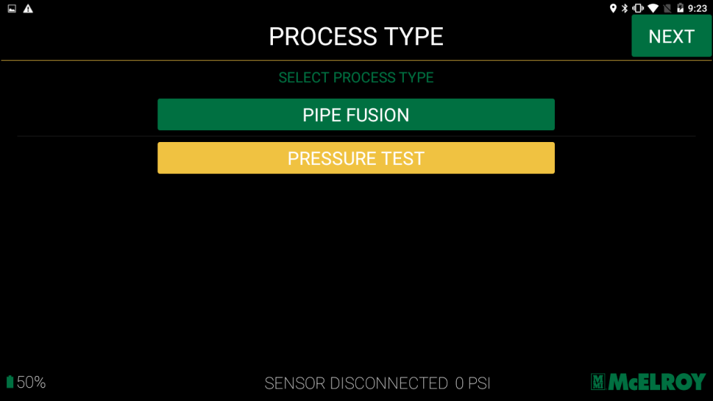 A touchscreen interface displays Process Type with options: Pipe Fusion (green) and Pressure Test (yellow). Status bar shows Sensor Disconnected 0 PSI and battery at 50%. Next button is at the top right.
