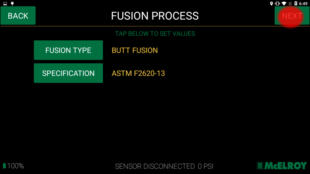 A digital display screen shows options for a fusion process. Fusion Type: Butt Fusion and Specification: ASTM F2620-13 are selected. At the bottom, Sensor Disconnected 0 PSI is displayed.