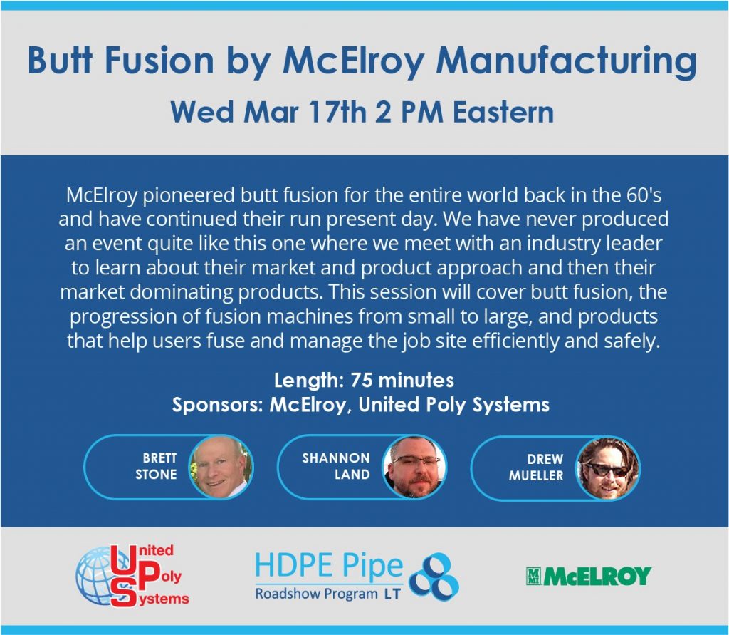 Informational graphic for a webinar titled “Butt Fusion by McElroy Manufacturing,” on Wed Mar 17th, 2 PM Eastern. Includes session details, speakers’ headshots and names, sponsor logos, and session length of 75 minutes.