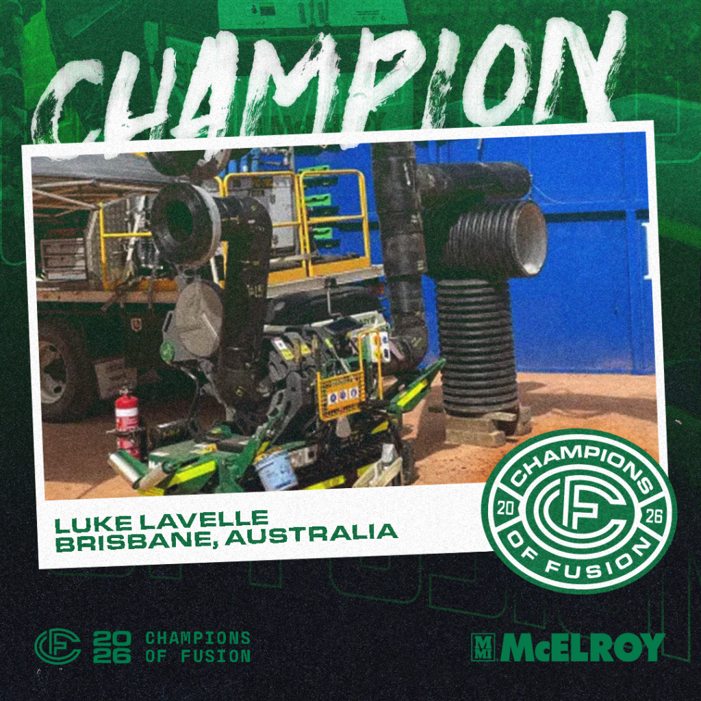A pipe fusion machine stands outdoors with equipment nearby. Text reads: Champion. Luke Lavelle, Brisbane, Australia. A circular logo says Champions of Fusion 2026. McElroy and Champions of Fusion logos are at the bottom.