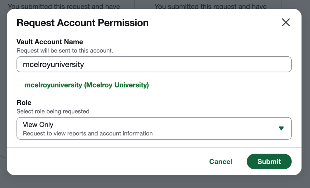 A pop-up window titled Request Account Permission shows a Vault Account Name field filled with mcelroyuniversity, a green label confirming its McElroy University, a View Only role selected, and Cancel and Submit buttons at the bottom.