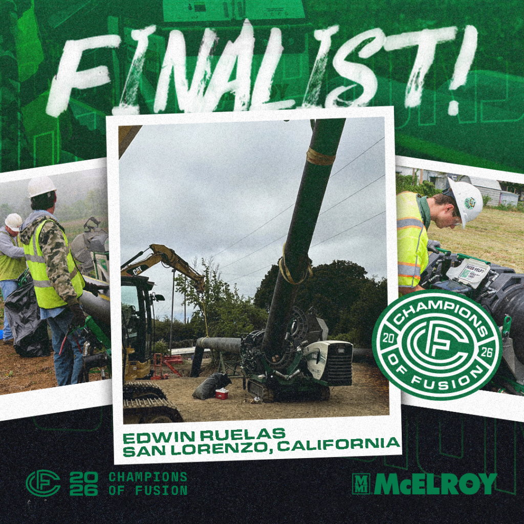 Construction workers in safety gear install large pipes using heavy machinery. Text reads: FINALIST! Edwin Ruelas, San Lorenzo, California, Champions of Fusion 2026, McElroy. Logos and green graphics frame the image.