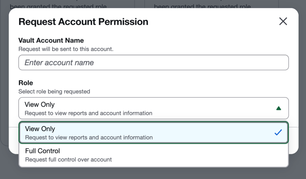 A popup window titled Request Account Permission with fields to enter a vault account name and select a role. View Only is selected, allowing requests to view reports and account information.